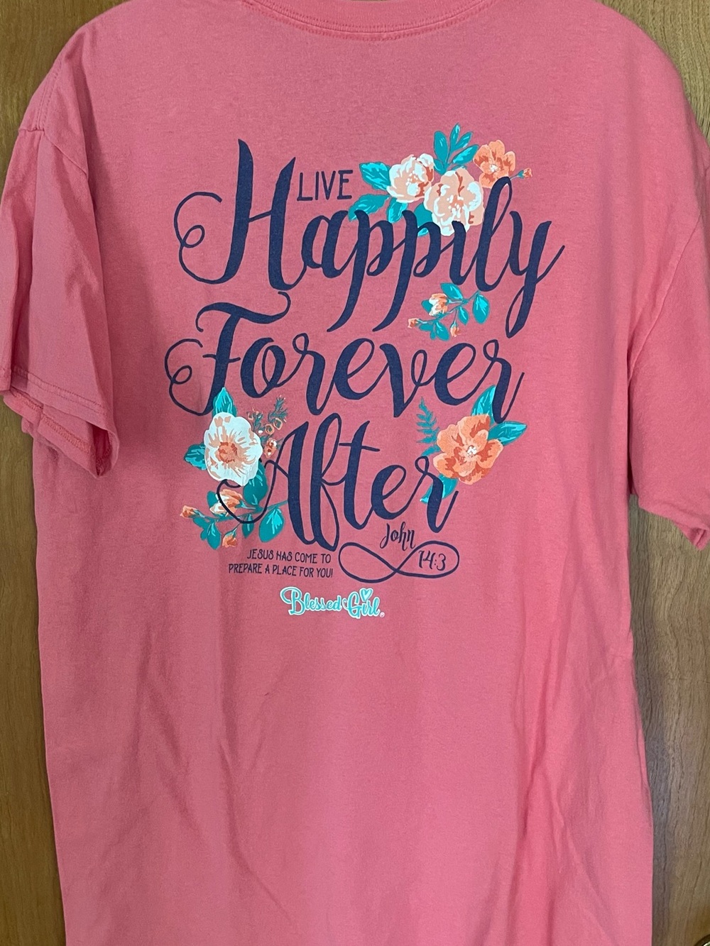 “Blessed Girl” Coral color  "Live Happily Forever After" Short Sleeve Tee